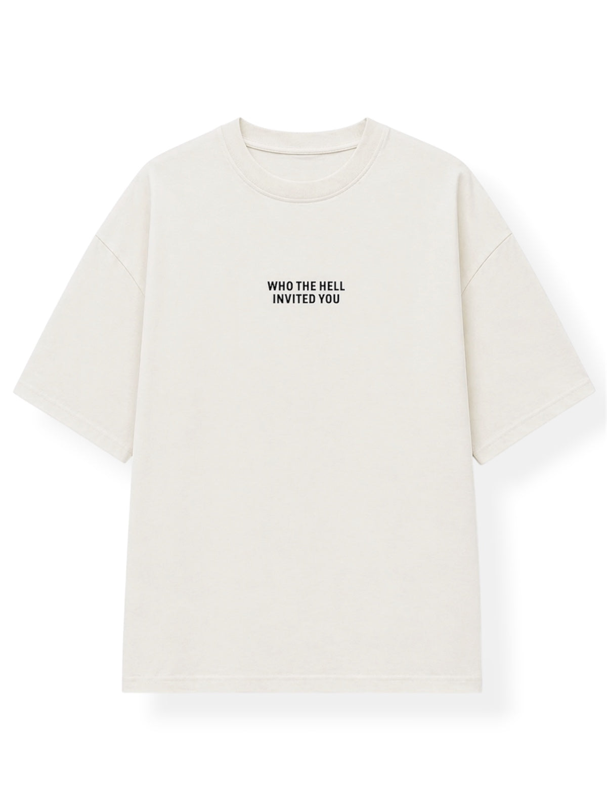 Men's T-shirt WHO THE HELL INVITED YOU - Basic