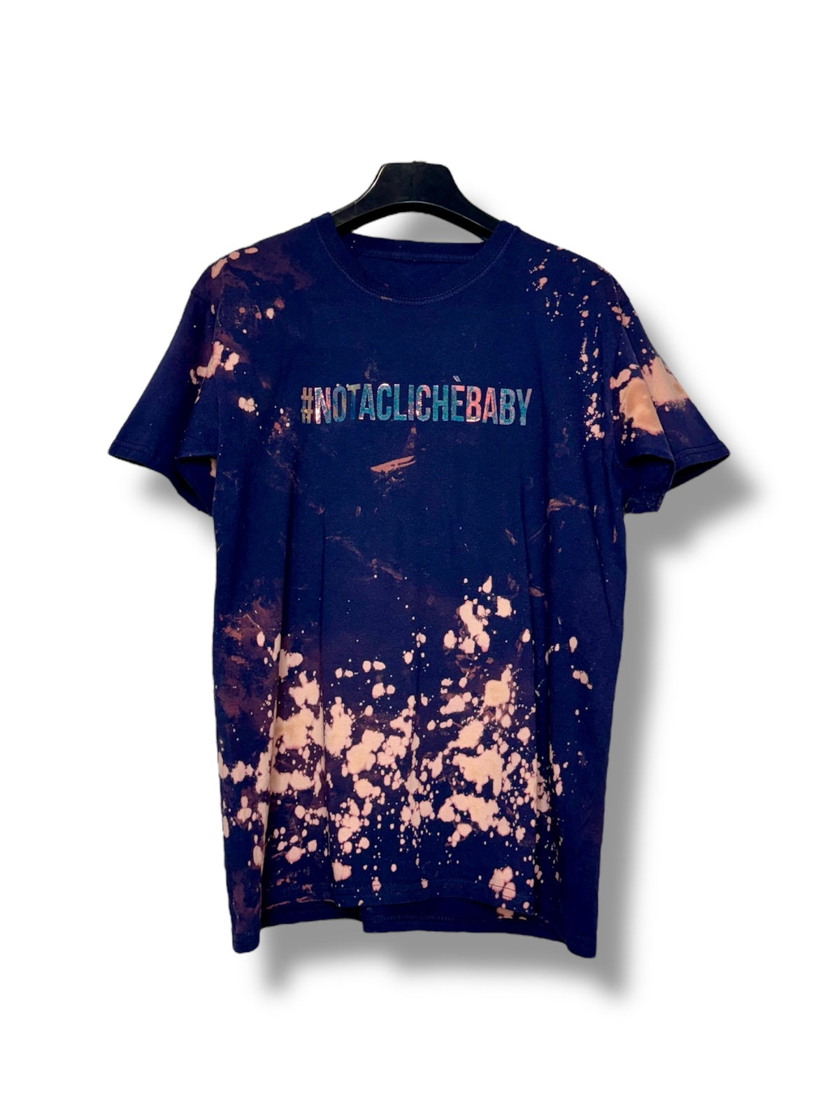 T-shirt #NOTACLICHÉBABY - Limited
