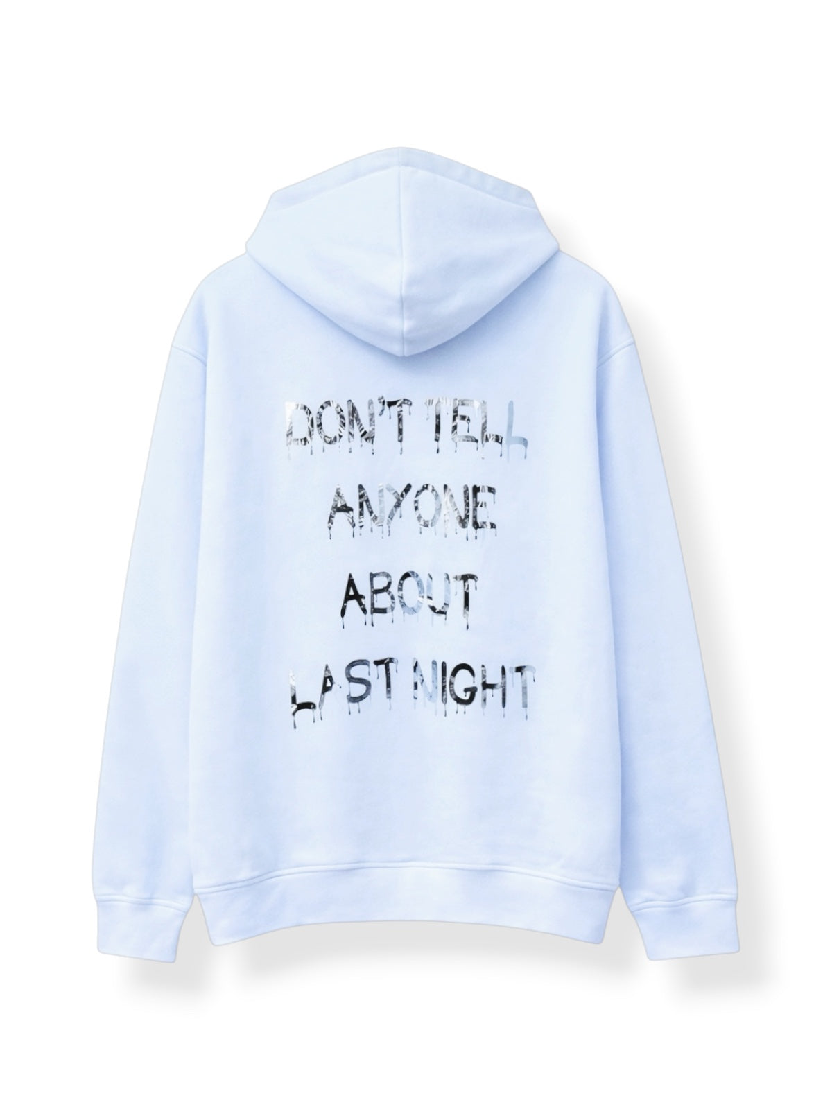 Hoodie DON'T TELL ANYONE