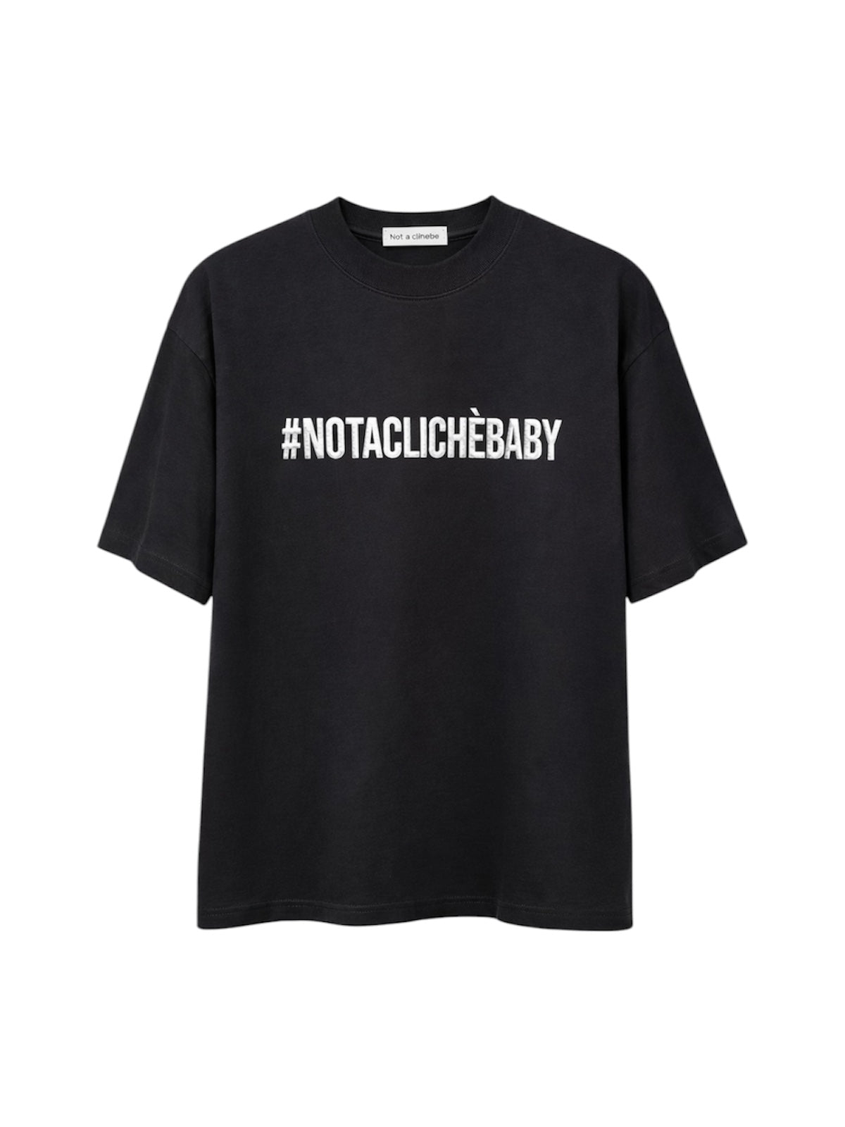 T-shirt #notaclichébaby - Premium